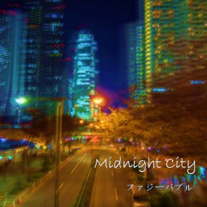 ดาวน์โหลดและฟังเพลง Midnight City พร้อมเนื้อเพลงจาก Fuzzy Bubble