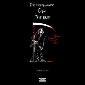 Listen to The beginning of the end (Explicit) song with lyrics from Yxng Xhelly