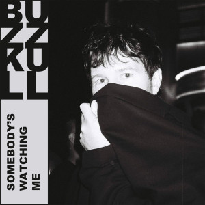 Buzz Kull的專輯Somebody's Watching Me