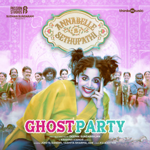 Album Ghost Party (From "Annabelle Sethupathi") from ADK