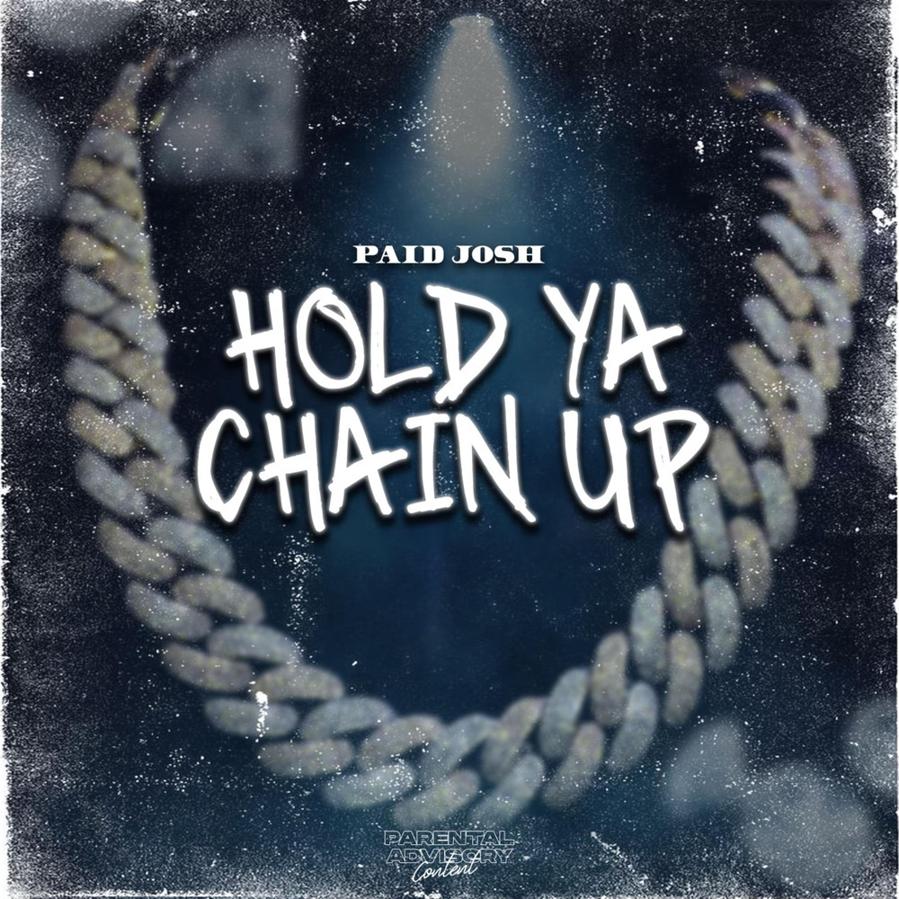 Hold Ya Chain Up (Explicit)