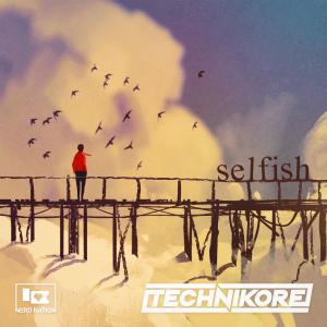 อัลบัม Selfish ศิลปิน Technikore