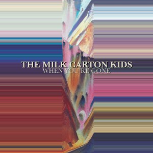 The Milk Carton Kids的專輯When You're Gone