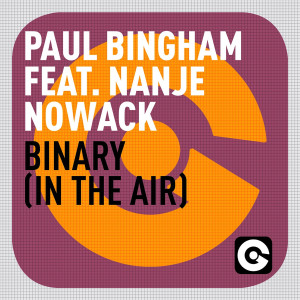 Listen to Binary(In the Air) (Jesse Voorn Remix) song with lyrics from Paul Bingham