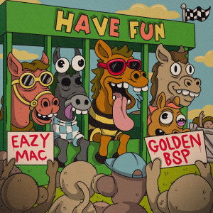 Eazy Mac的专辑Have Fun (Explicit)