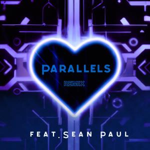 Listen to Parallels (feat. Sean Paul) (NayCo Remix) song with lyrics from Nayco