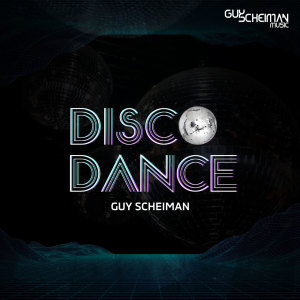 ดาวน์โหลดและฟังเพลง Disco Dance พร้อมเนื้อเพลงจาก Guy Scheiman