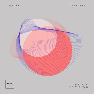 Dengarkan Closure (Las Von Remix) lagu dari Adam Trist dengan lirik