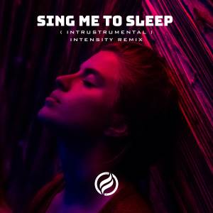 Listen to Sing Me To Sleep (Beat) song with lyrics from inTENsity