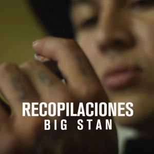 收聽Big Stan的Recopilaciones歌詞歌曲