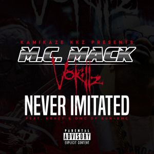 ดาวน์โหลดและฟังเพลง Never Imitated (Explicit) พร้อมเนื้อเพลงจาก M.C. Mack