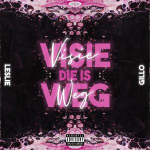 Visie Die Is Weg (Explicit)