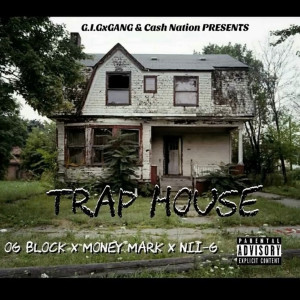 收聽OG Block的Trap House (Explicit)歌詞歌曲