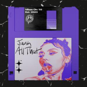 收聽Juush的All That歌詞歌曲