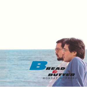 收聽Bread And Butter的LET US LOVE歌詞歌曲