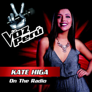 收聽Kate Higa的On The Radio歌詞歌曲