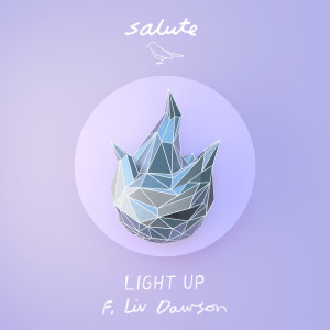 收聽Salute的Light Up歌詞歌曲