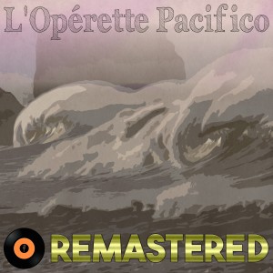 Album L'Opérette Pacifico Remastered oleh Various