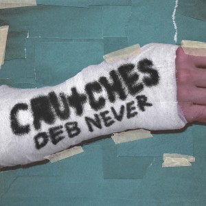 Deb Never的專輯Crutches