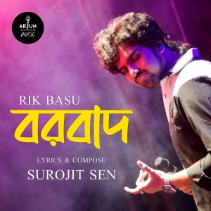 Listen to Borbaad song with lyrics from Rik Basu