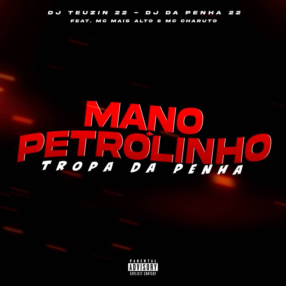 MANO PETRÓLINHO, TROPA DA PENHA (Explicit)