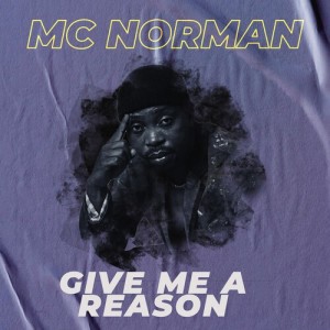 Album Give me a reason from Mc Norman