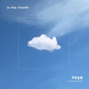 อัลบัม in the clouds ศิลปิน Noye