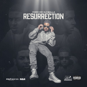 KJ Balla的專輯Resurrection (Explicit)