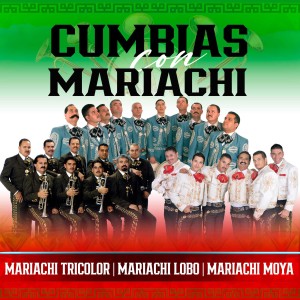 Mariachi Moya的專輯Cumbias Con Mariachi