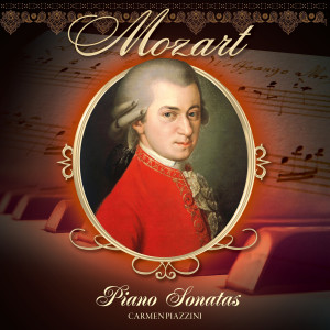 Carmen Piazzini的专辑Mozart (Piano Sonatas)
