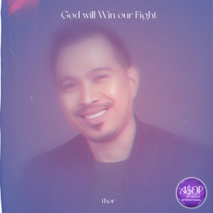 Listen to God will Win our Fight song with lyrics from Thor Dulay