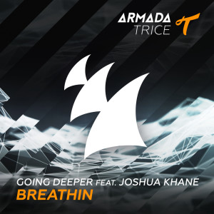 Listen to Breathin song with lyrics from Going Deeper