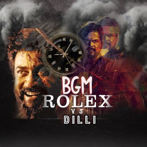 收聽Livimusic的Rolex SIR Theme (Rolex Vs Dilli) Vikram BGM歌詞歌曲