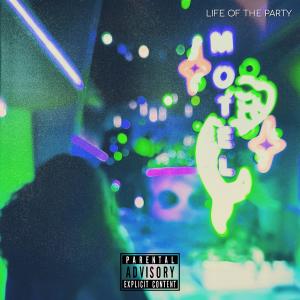 ZiRon的專輯Life of the Party (Explicit)