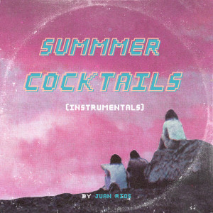 Summer Cocktails (Instrumentals)