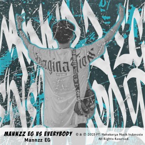 Album MANNZZ EG VS EVERYBODY from Mannzz EG