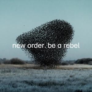 อัลบัม Be A Rebel ศิลปิน New Order