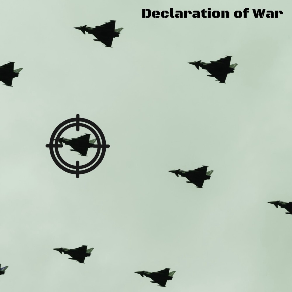 Declaration of War (Explicit)