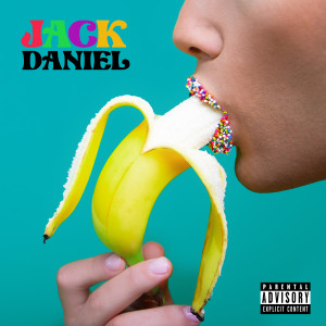Listen to Banana Split (Explicit) song with lyrics from Jack Daniel