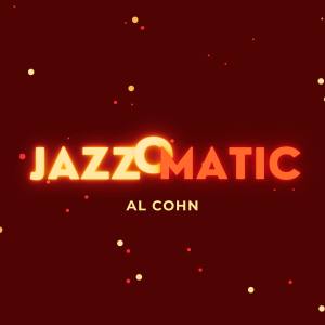 Album JazzOmatic (Explicit) from Al Cohn