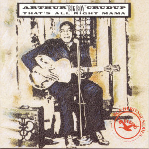 收聽Arthur "Big Boy" Crudup的Mean Old Frisco Blues歌詞歌曲