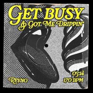 收聽Reyno的Get Busy歌詞歌曲