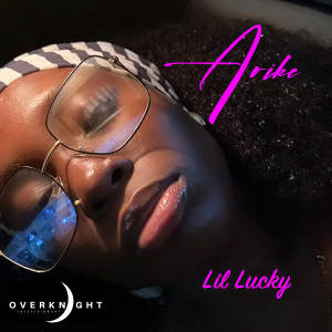 Lil Lucky的專輯Arike (Explicit)