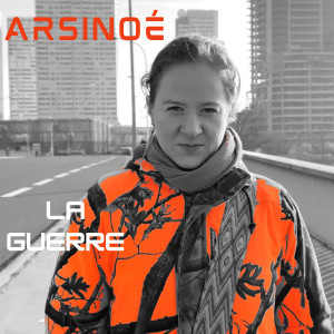 Listen to La guerre song with lyrics from Arsinoé