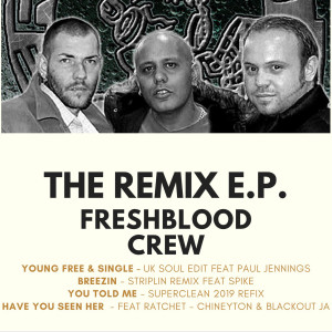 Album The Remix - E.P from FRESHBLOOD CREW