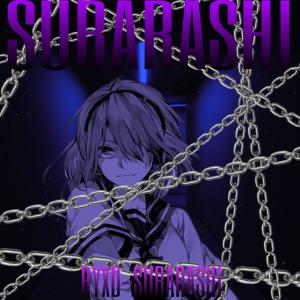 Listen to SUBARASHI (Explicit) song with lyrics from RYXD