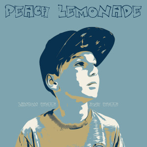 收聽Landon Vietti的Peach Lemonade歌詞歌曲