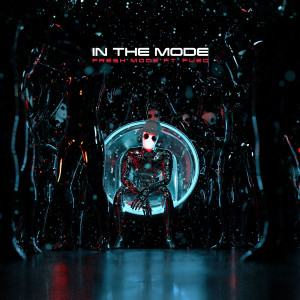 收聽Fresh Mode的In The Mode歌詞歌曲