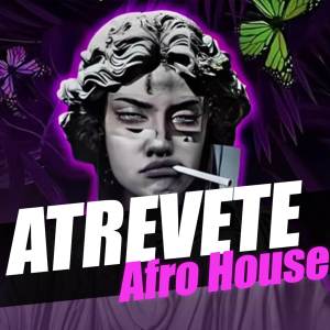收聽aleteo TOP的Atrevete (Afro House) (Remix)歌詞歌曲