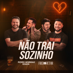 Listen to Não Trai Sozinho song with lyrics from Pedro Henrique & Juan